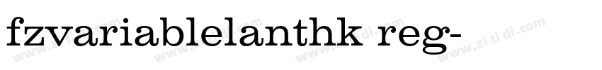 fzvariablelanthk reg字体转换